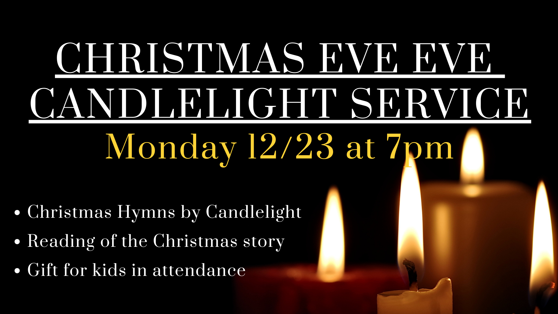 Christmas Eve Eve Service