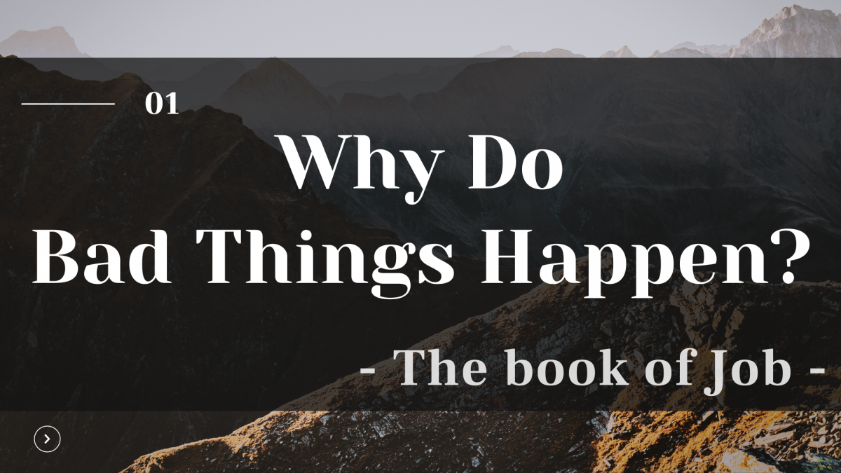 Why Do Bad Things Happen - the book of Job