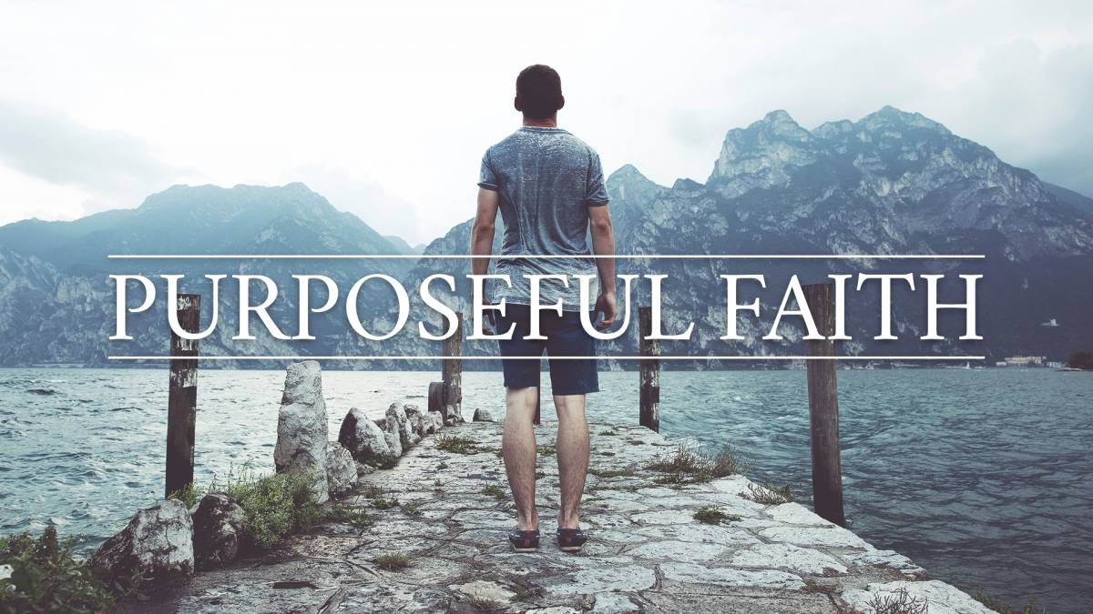 Purposeful Faith | Sermons & Media Series | Live With Purpose Church