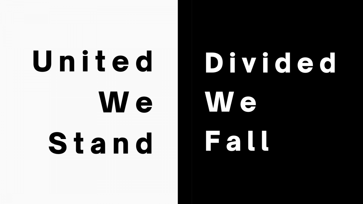 United We Stand. Divided We Fall.